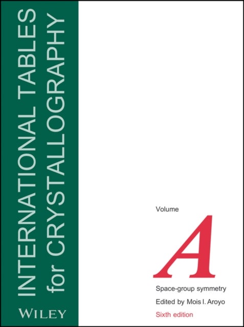 International Tables for Crystallography Vol A – Space–group Symmetry, 6e - Space-group Symmetry