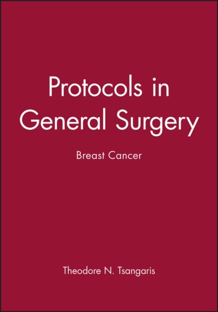 Protocols in General Surgery - Breast Cancer