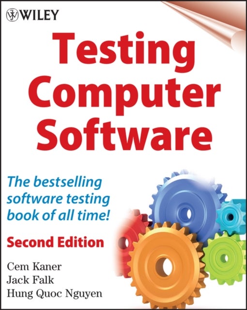 Testing Computer Software – The Best Selling Testing Book of All Time 2e