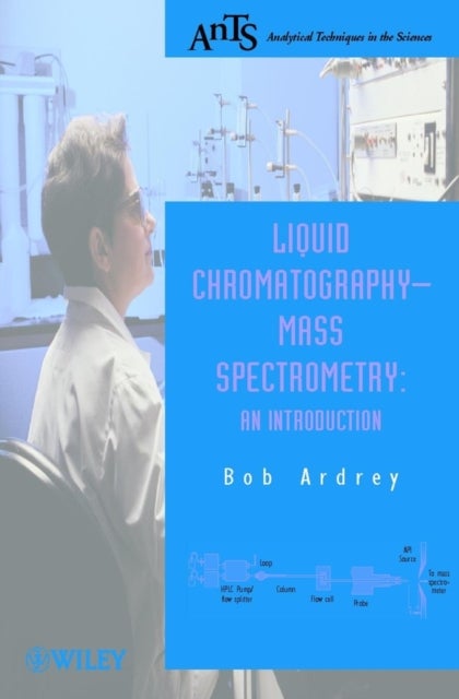 Liquid Chromatography-Mass Spectrometry - An Introduction