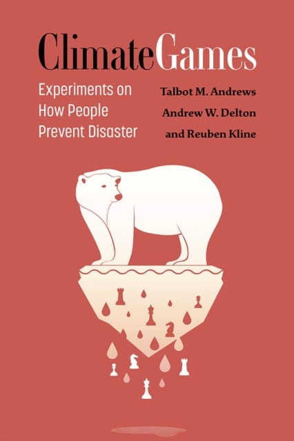 Climate Games - Experiments on How People Prevent Disaster