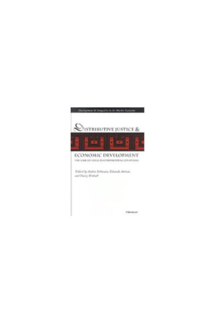 Distributive Justice and Economic Development – The Case of Chile and Developing Countries - The Case of Chile and Developing Countries