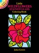 Little Wildflowers Stained Glass Colouring Book