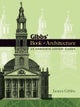 Gibbs'' Book of Architecture