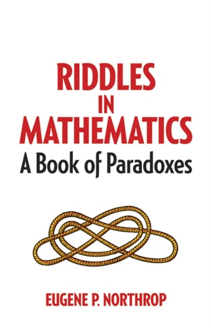 Riddles in Mathematics - A Book of Paradoxes