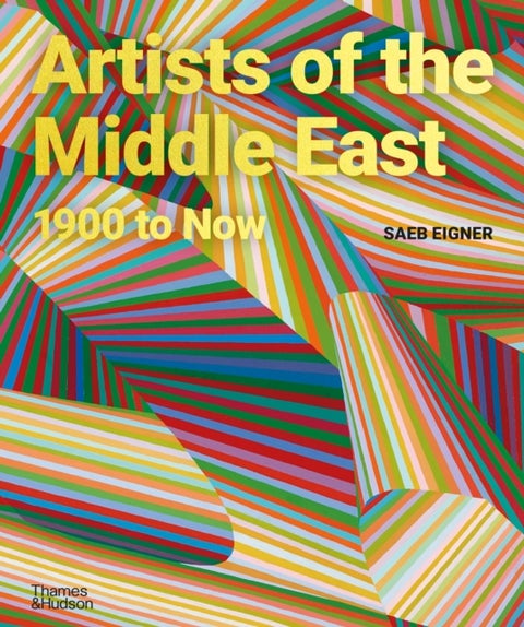 Artists of the Middle East, 1900 to Now - 1900 to Now