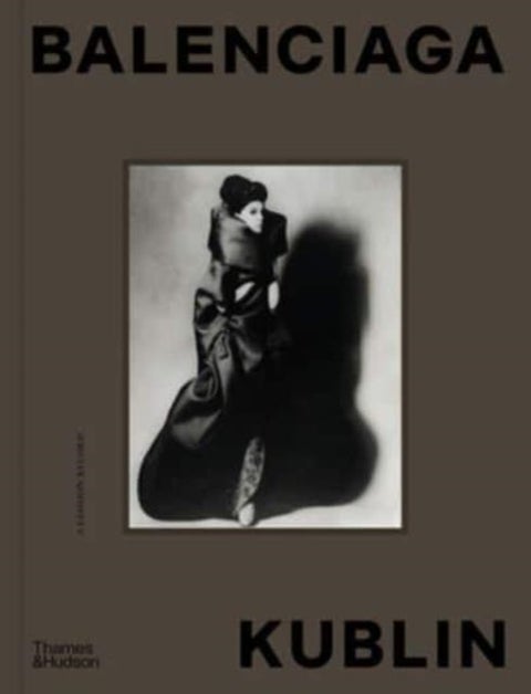 Balenciaga ¿ Kublin - A Fashion Record