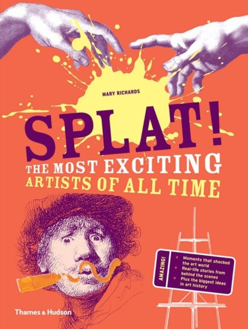 Splat! - The Most Exciting Artists of All Time