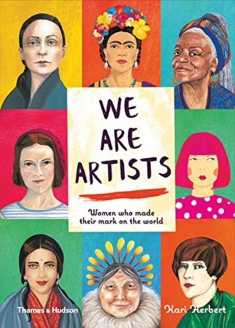 We Are Artists - Women who made their mark on the world