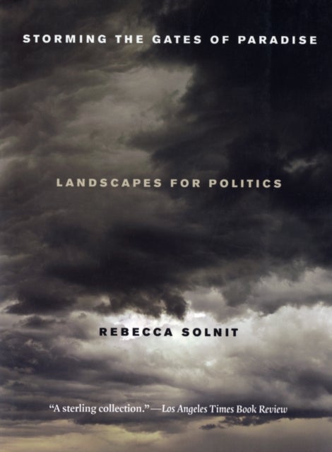 Storming the Gates of Paradise – Landscapes for Politics - Landscapes for Politics
