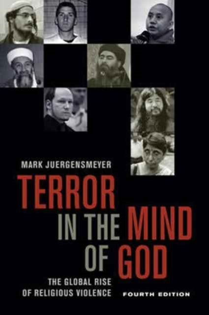 Terror in the Mind of God – The Global Rise of Religious Violence 4e - The Global Rise of Religious Violence