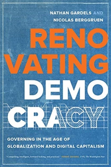 Renovating Democracy – Governing in the Age of Globalization and Digital Capitalism