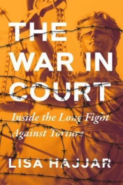 The War in Court – Inside the Long Fight against Torture - Inside the Long Fight against Torture