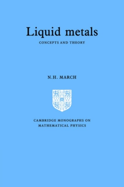 Liquid Metals - Concepts and Theory