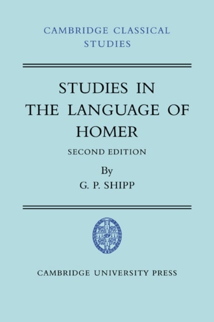 Studies in the Language of Homer