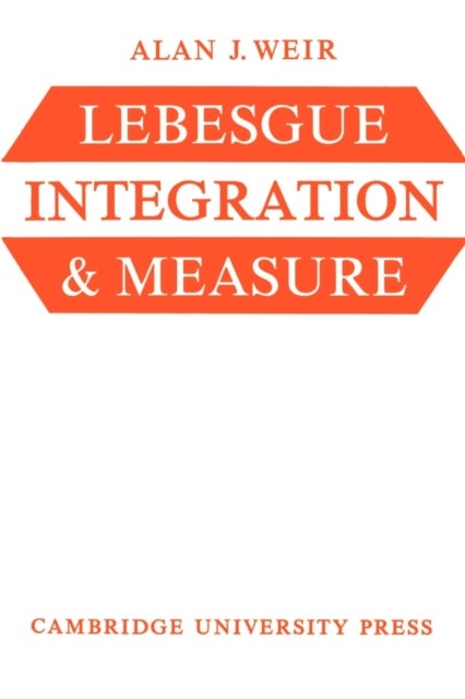 Lebesgue Integration and Measure