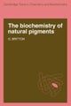 The Biochemistry of Natural Pigments