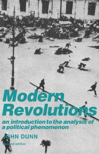 Modern Revolutions - An Introduction to the Analysis of a Political Phenomenon