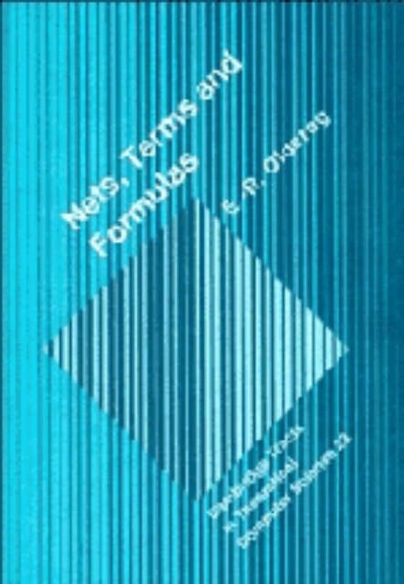 Nets, Terms and Formulas - Three Views of Concurrent Processes and their Relationship