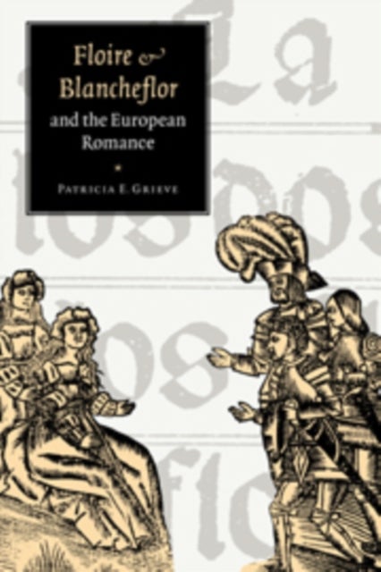 ''Floire and Blancheflor'' and the European Romance