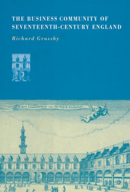 The Business Community of Seventeenth-Century             England