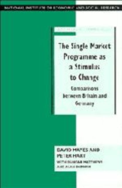 The Single Market Programme as a Stimulus to Change - Comparisons between Britain and Germany