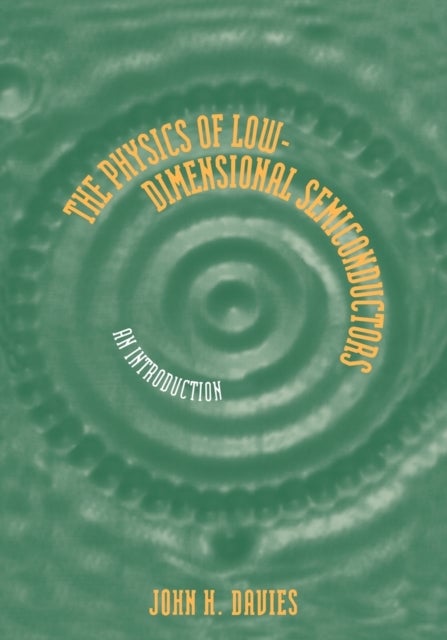 The Physics of Low-dimensional Semiconductors