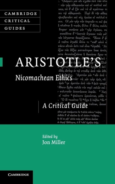 Aristotle's Nicomachean Ethics - A Critical Guide