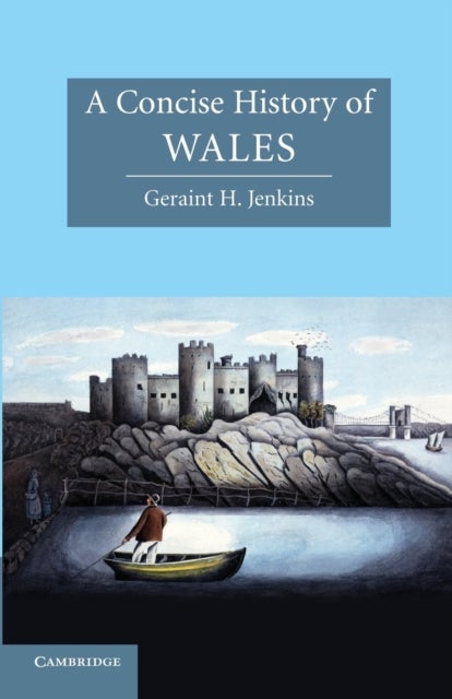 Concise Histories: Concise History of Wales, A
