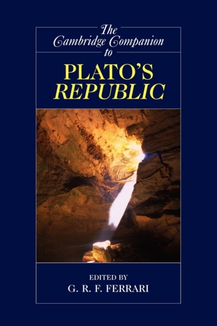 The Cambridge Companion to Plato''s Republic
