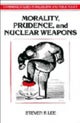 Morality, Prudence, and Nuclear Weapons