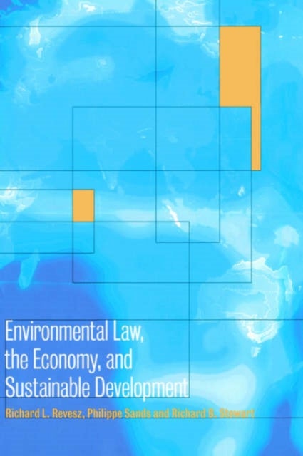 Environmental Law, the Economy and Sustainable Development - The United States, the European Union and the International Community