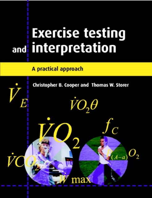 Exercise Testing and Interpretation - A Practical Approach