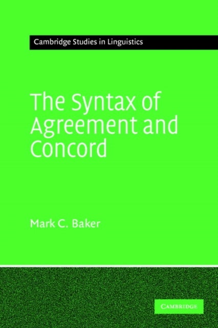 The Syntax of Agreement and Concord