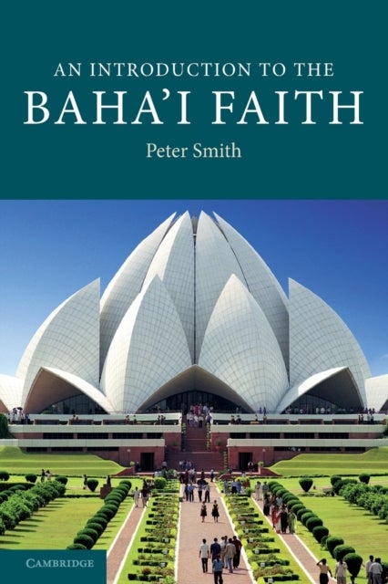 An Introduction to the Baha''i Faith