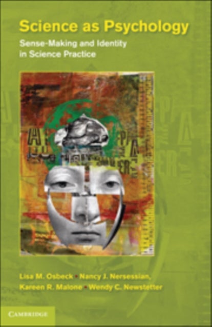 Science as Psychology - Sense-Making and Identity in Science Practice