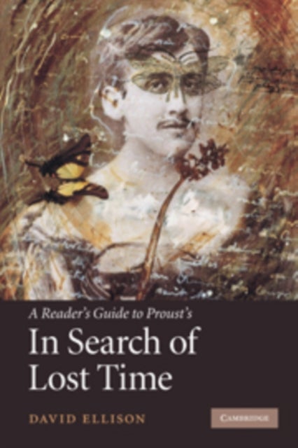 A Reader''s Guide to Proust''s ''in Search of Lost Time''