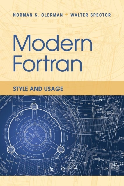 Modern Fortran - Style and Usage