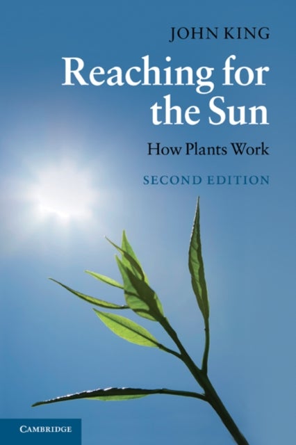 Reaching for the Sun - How Plants Work
