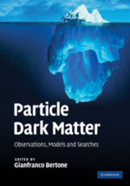 Particle Dark Matter - Observations, Models and Searches