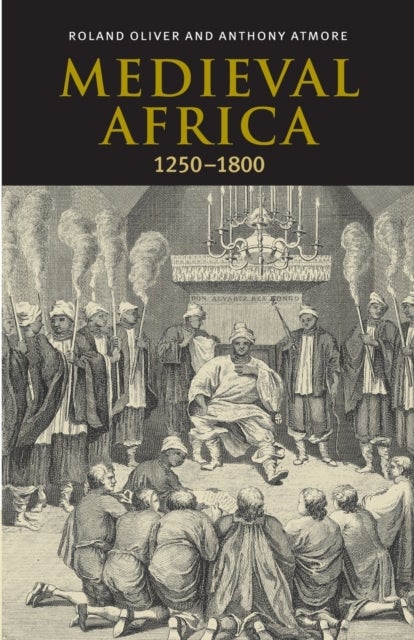 Medieval Africa, 1250 1800