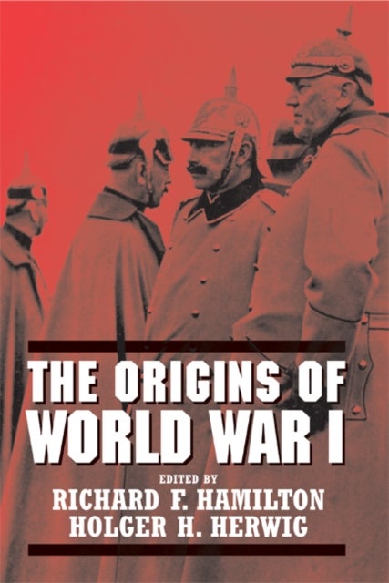 The Origins of World War I