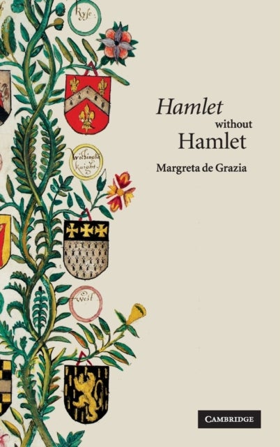 ''Hamlet'' without Hamlet