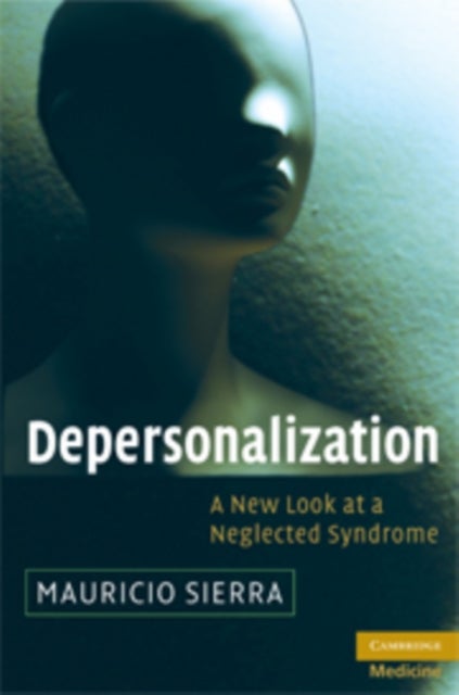 Depersonalization - A New Look at a Neglected Syndrome