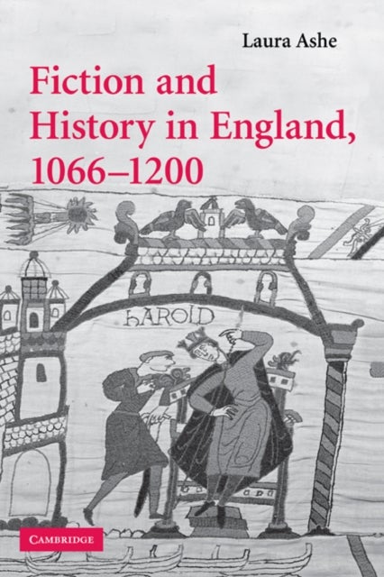 Fiction and History in England, 1066-1200
