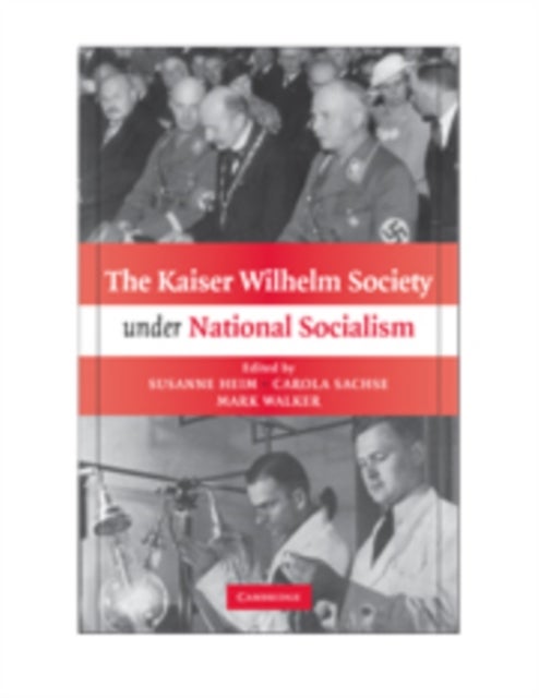 The Kaiser Wilhelm Society Under National Socialism