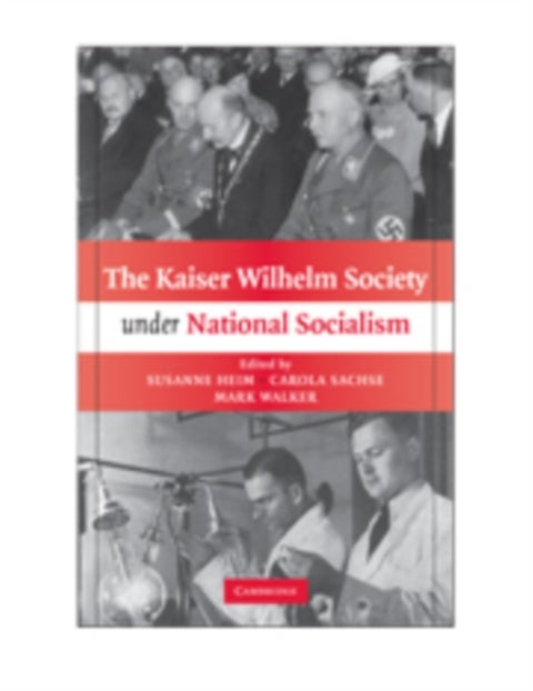 The Kaiser Wilhelm Society Under National Socialism