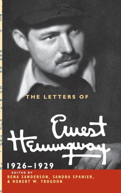 The Letters of Ernest Hemingway: Volume 3, 1926¿1929