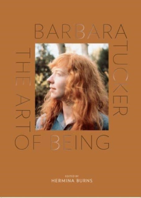 Barbara Tucker - The Art of Being