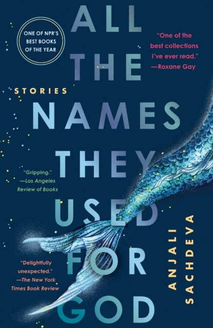 All the Names They Used for God - Stories